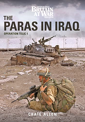 THE PARAS IN IRAQ: Operation Telic 1