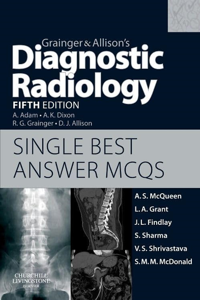 Grainger and Allison's Diagnostic Radiology: Single Best Answer MCQs