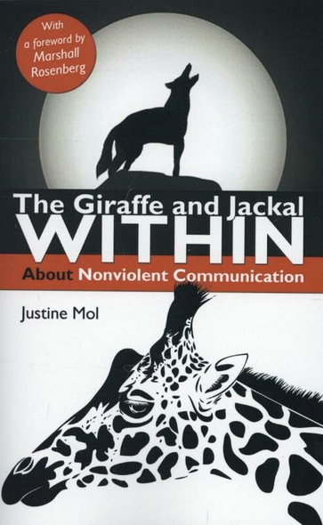 The Giraffe and Jackal Within: About Nonviolent Communication