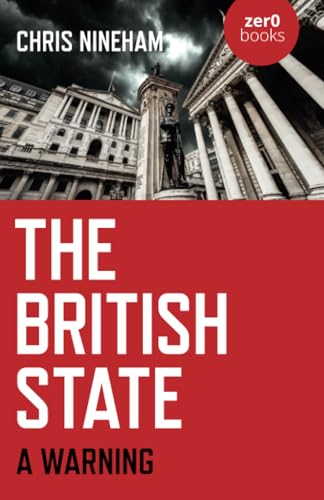 The British State: A Warning