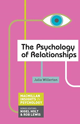 The Psychology of Relationships (Palgrave Insights in Psychology)
