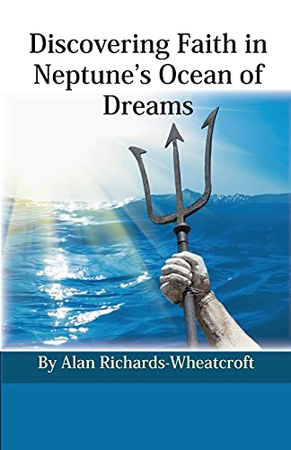 Discovering Faith in  - Neptune's Ocean of Dreams