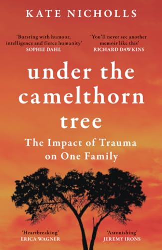 Under the Camelthorn Tree: The Impact of Trauma on One Family