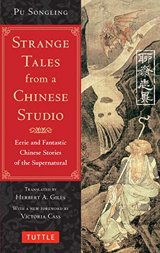 Strange Tales from a Chinese Studio: Eerie and Fantastic Chinese Stories of the Supernatural