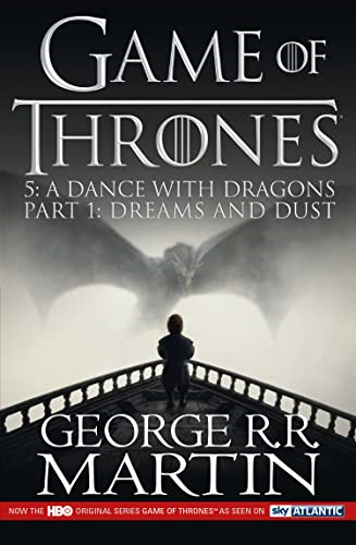 A Dance with Dragons: Part 1 Dreams and Dust (A Song of Ice and Fire, Book 5)