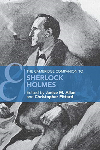 Cambridge Companions to Literature: The Cambridge Companion to Sherlock Holmes