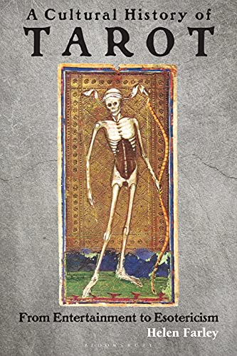 A Cultural History of Tarot: From Entertainment to Esotericism