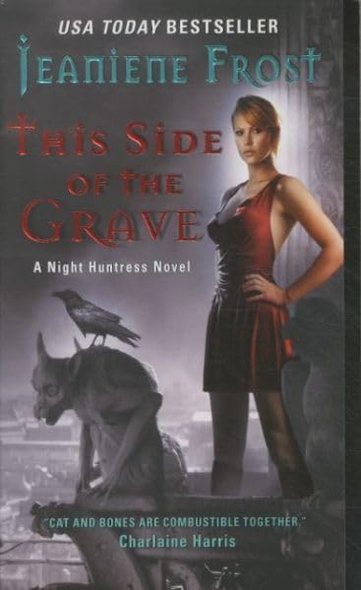 This Side of the Grave: A Night Huntress Novel