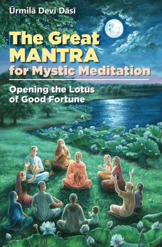 The Great Mantra for Mystic Meditation: Opening the Lotus of Good Fortune