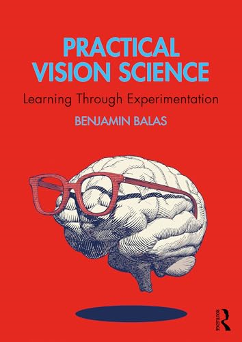 Practical Vision Science:  Learning Through  Experimentation