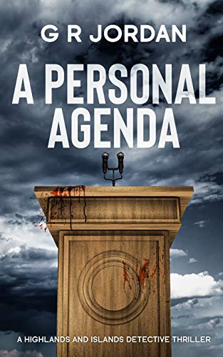 A Personal Agenda: A  - Highland and Islands  - Detective Thriller  - (Highlands and Islands)