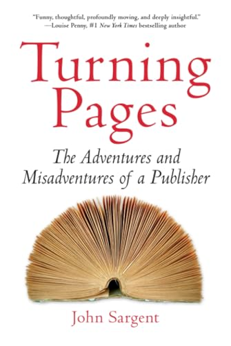 Turning Pages: The Adventures and Misadventures of a Publisher