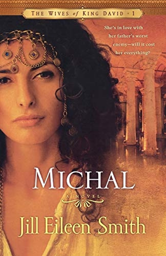 Michal: A Novel (Wives of King David)