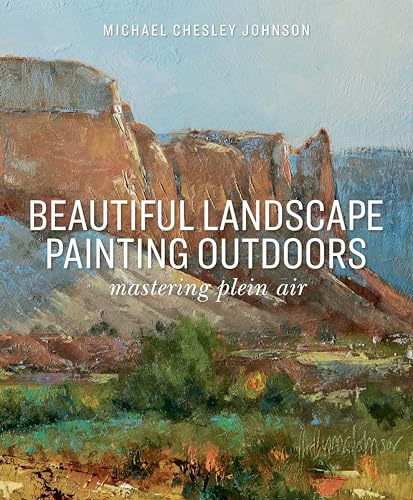 Beautiful Landscape Painting Outdoors: Mastering Plein Air