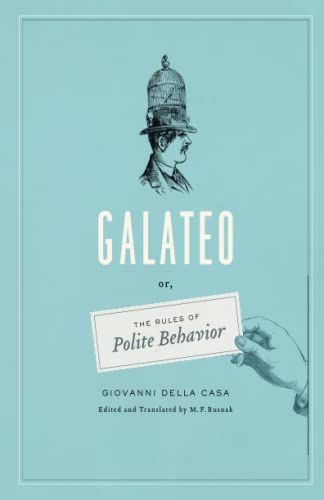 Galateo: Or, The Rules Of Polite Behavior