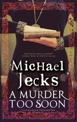 A Murder Too Soon: A Tudor Mystery - Bloody Mary Series 2 (Hardback)