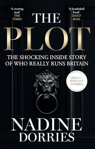 The Plot: The Shocking Inside Story of Who Really Runs Britain