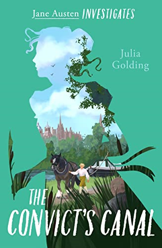 Jane Austen Investigates: The Convict's Canal (Jane Austen Investigates)