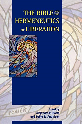 The Bible And The Hermeneutics Of Liberation