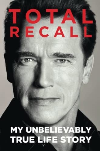Total Recall: My Unbelievably True Life Story