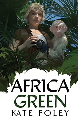 Africa Green: The Further Adventures of Isabella Green (Green Family Saga)