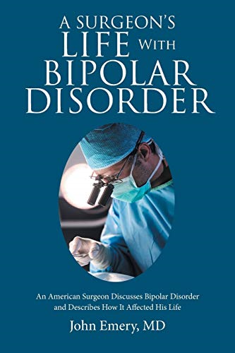 A Surgeon's Life with  - Bipolar Disorder