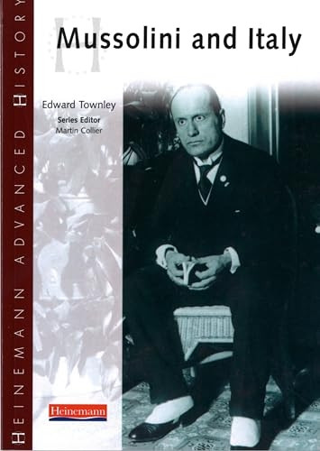Mussolini and Italy: Student Book (Heinemann Advanced History)
