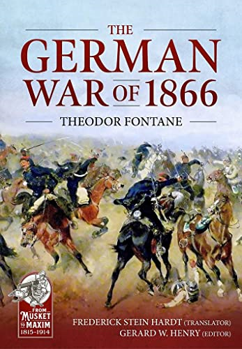 The German War of 1866 (Musket to Maxim)