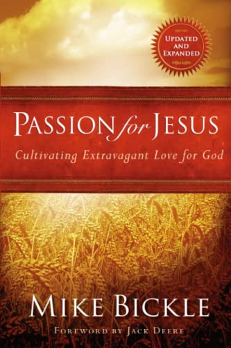Passion for Jesus: Cultivating Extravagant Love for God