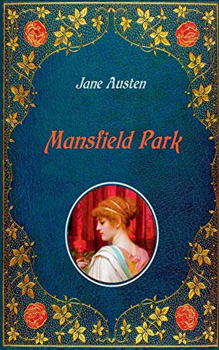 Mansfield Park -  Illustrated: Unabridged -  original text of the first  edition (1814) - with 40  illustrations by Hugh  Thomson