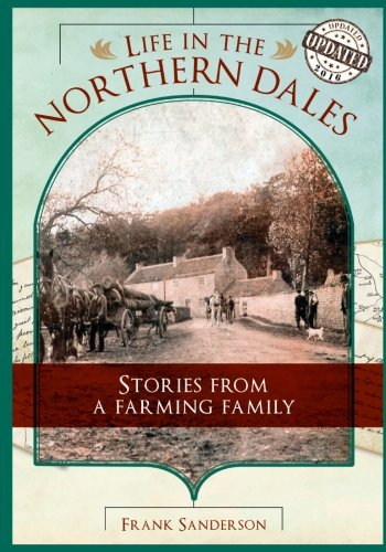 Life in the Northern Dales: Stories from a Farming Family