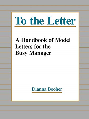 To the Letter: Handbook of Model Letters for the Busy Manager