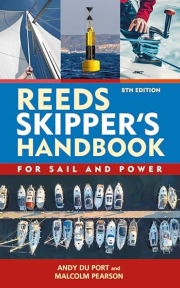 Reeds Skipper's Handbook: For Sail and Power