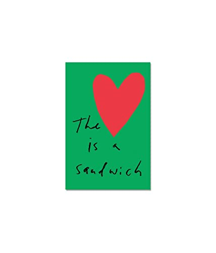 The Heart is a Sandwich