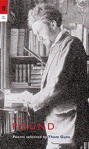 Ezra Pound: Poems Selected by Thom Gunn (Poet to Poet)