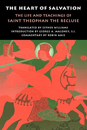 The Heart of Salvation: The Life and Teachings of Saint Theophan the Recluse