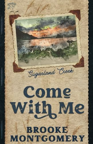 Come With Me (Alternate Special Edition Cover) (Sugarland Creek)
