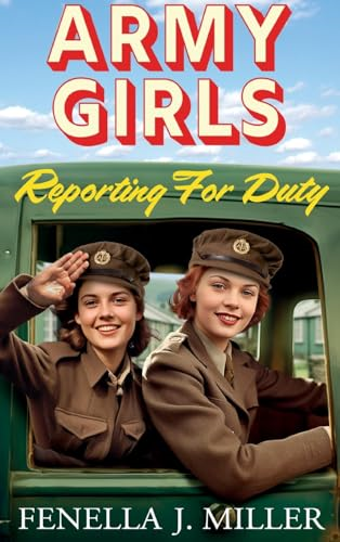 The Army Girls: Reporting For Duty (The Army Girls)