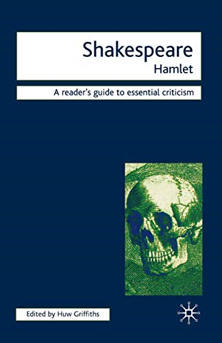 Shakespeare - Hamlet (Readers' Guides to Essential Criticism)