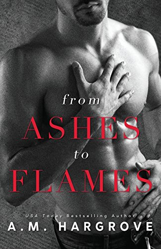 From Ashes to Flames (West Brothers Novel)
