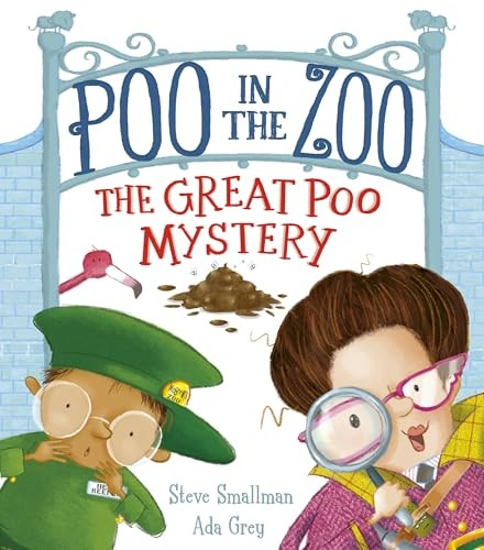 Poo in the Zoo: The Great Poo Mystery (Poo in the Zoo)