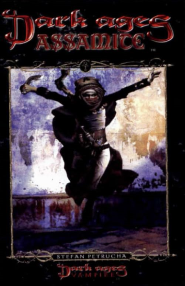 Dark Ages Assamite: Book 2 of the Dark Ages Clan Novel Saga (Dark Ages Clan Novel Saga)