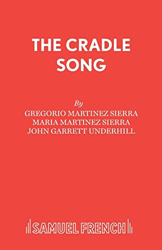 Cradle Song: Play (Acting Edition)
