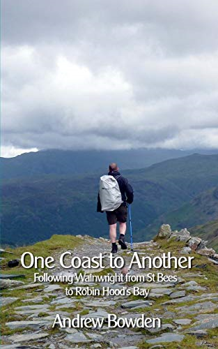 One Coast to Another: Following Wainwright from St Bees to Robin Hood's Bay