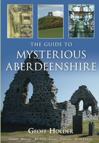 The Guide to Mysterious Aberdeenshire