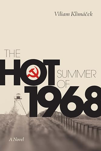 The Hot Summer of 1968: A Novel