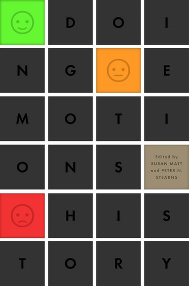 Doing Emotions History (The History of Emotions)