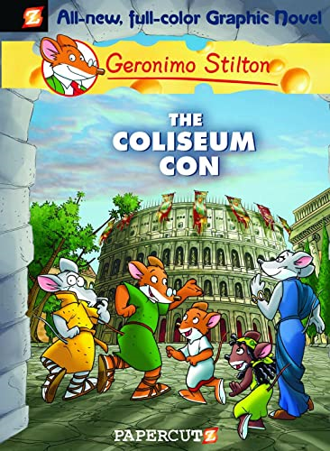 Geronimo Stilton #3: The Coliseum Con (Geronimo Stilton Graphic Novels)