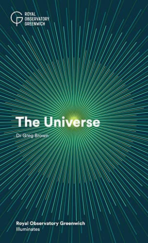 The Universe (Royal Observatory Greenwich Illuminates)