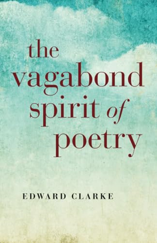 The Vagabond Spirit of Poetry